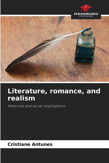 Literature, romance, and realism