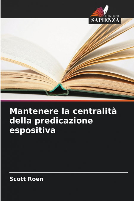 Mantenere la centralità della predicazione espositiva