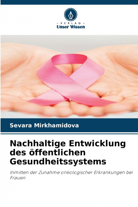 Nachhaltige Entwicklung des öffentlichen Gesundheitssystems