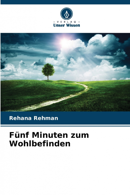 Fünf Minuten zum Wohlbefinden