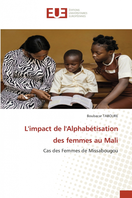 L’impact de l’Alphabétisation des femmes au Mali