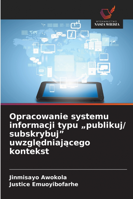Opracowanie systemu informacji typu „publikuj/ subskrybuj' uwzględniającego kontekst