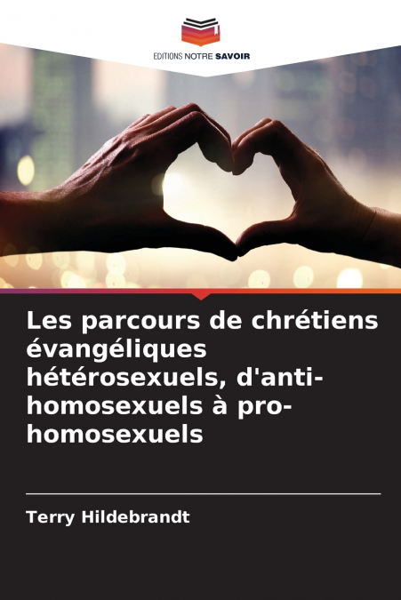 Les parcours de chrétiens évangéliques hétérosexuels, d’anti-homosexuels à pro-homosexuels