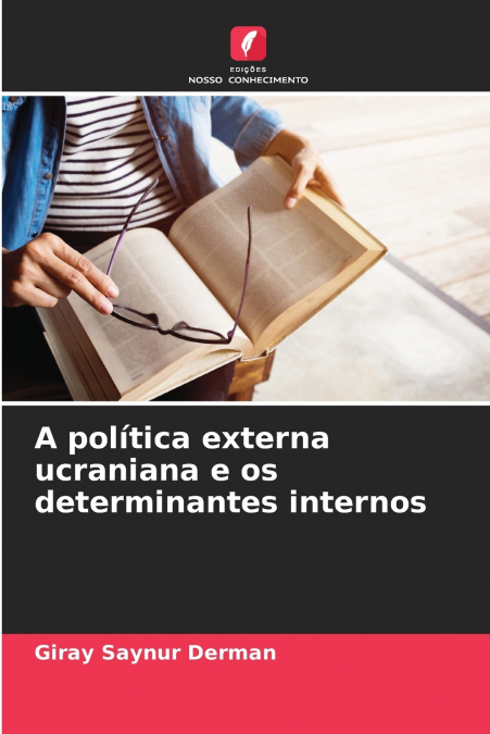 A política externa ucraniana e os determinantes internos