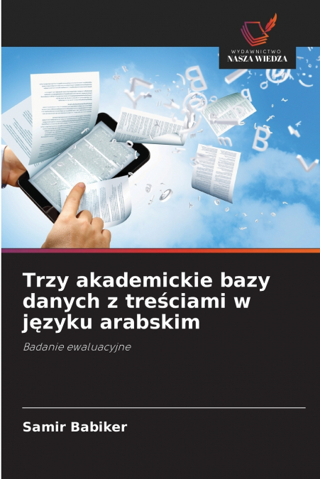 Trzy akademickie bazy danych z treściami w języku arabskim