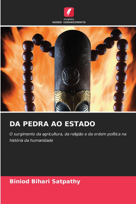 DA PEDRA AO ESTADO