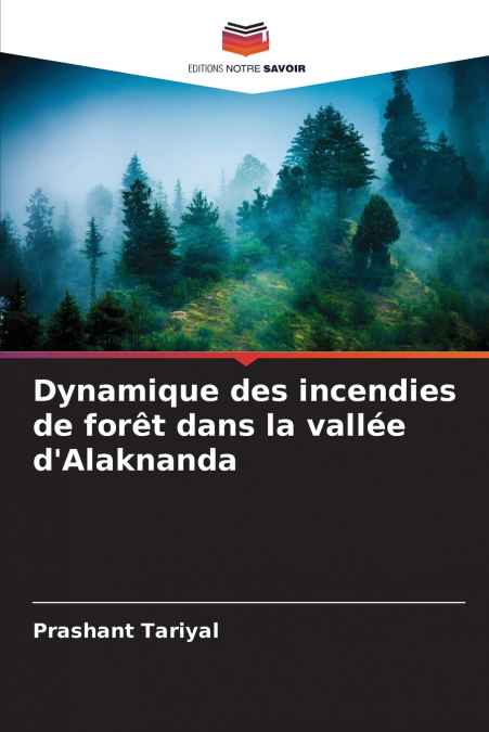Dynamique des incendies de forêt dans la vallée d’Alaknanda