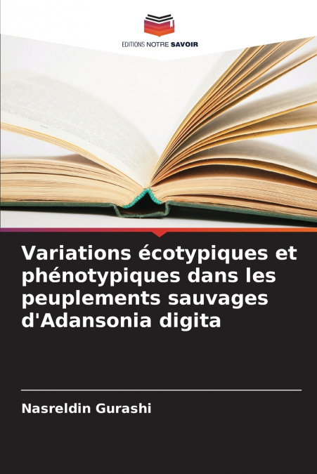 Variations écotypiques et phénotypiques dans les peuplements sauvages d’Adansonia digita