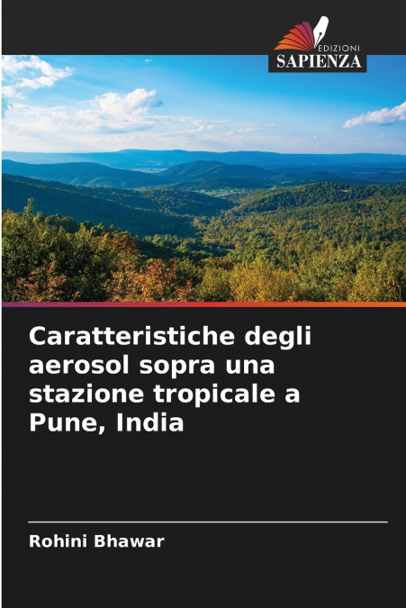 Caratteristiche degli aerosol sopra una stazione tropicale a Pune, India