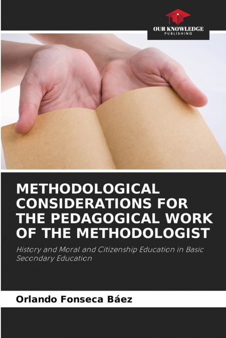 METHODOLOGICAL CONSIDERATIONS FOR THE PEDAGOGICAL WORK OF THE METHODOLOGIST