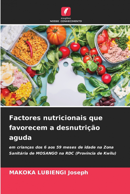 Factores nutricionais que favorecem a desnutrição aguda
