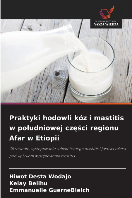 Praktyki hodowli kóz i mastitis w południowej części regionu Afar w Etiopii