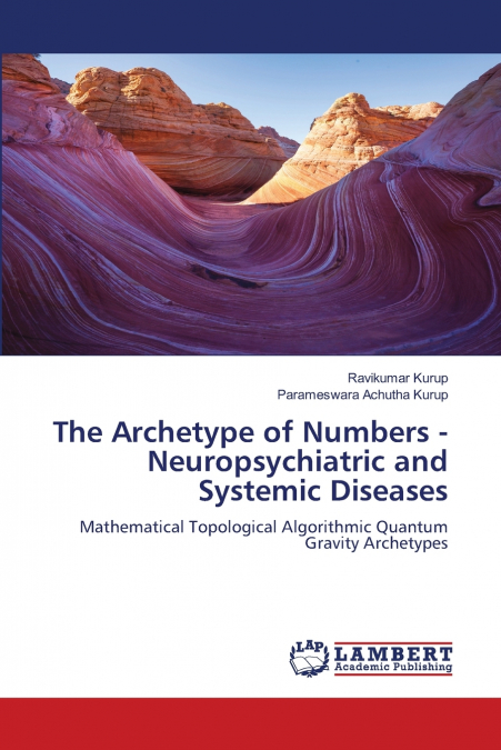 The Archetype of Numbers - Neuropsychiatric and Systemic Diseases