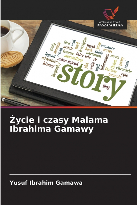 Życie i czasy Malama Ibrahima Gamawy