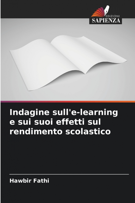 Indagine sull’e-learning e sui suoi effetti sul rendimento scolastico