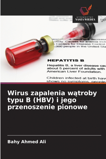 Wirus zapalenia wątroby typu B (HBV) i jego przenoszenie pionowe