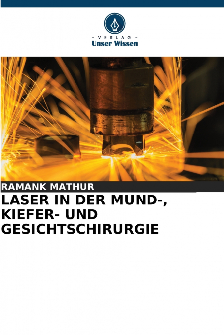 LASER IN DER MUND-, KIEFER- UND GESICHTSCHIRURGIE