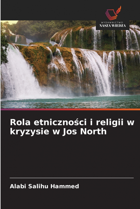 Rola etniczności i religii w kryzysie w Jos North