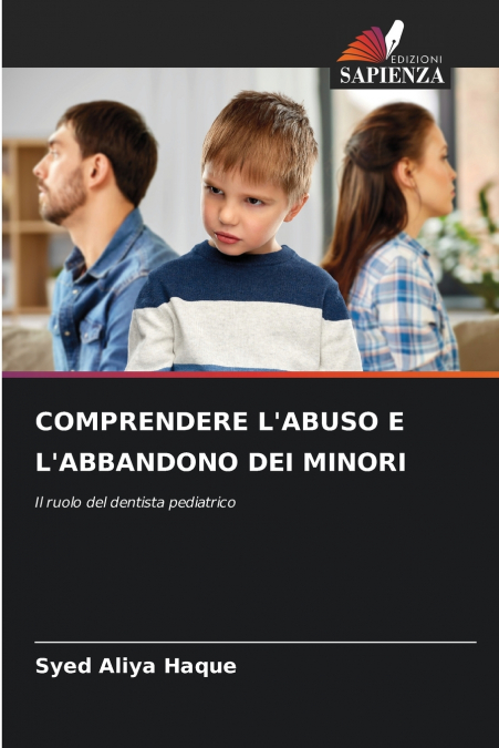 COMPRENDERE L’ABUSO E L’ABBANDONO DEI MINORI