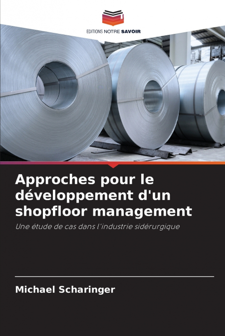 Approches pour le développement d’un shopfloor management