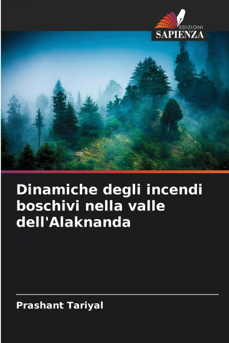 Dinamiche degli incendi boschivi nella valle dell’Alaknanda