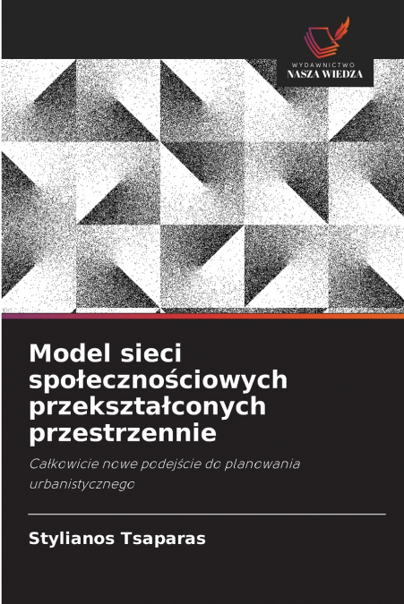 Model sieci społecznościowych przekształconych przestrzennie