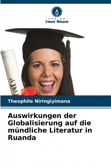 Auswirkungen der Globalisierung auf die mündliche Literatur in Ruanda