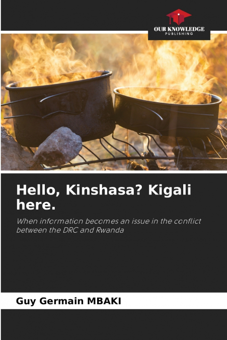 Hello, Kinshasa? Kigali here.