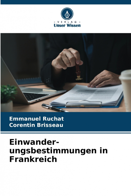 Einwander-ungsbestimmungen in Frankreich