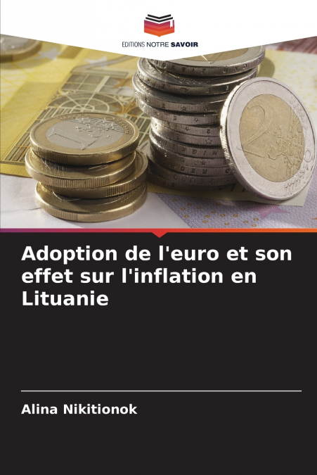 Adoption de l’euro et son effet sur l’inflation en Lituanie