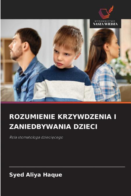ROZUMIENIE KRZYWDZENIA I ZANIEDBYWANIA DZIECI