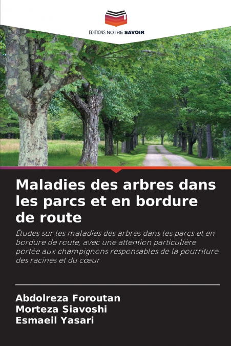 Maladies des arbres dans les parcs et en bordure de route