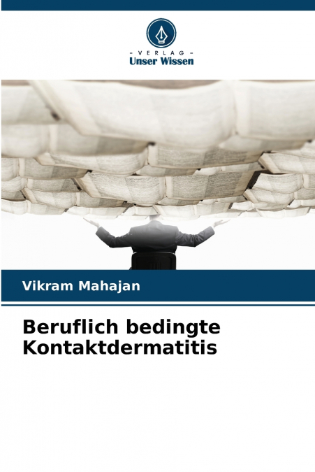Beruflich bedingte Kontaktdermatitis