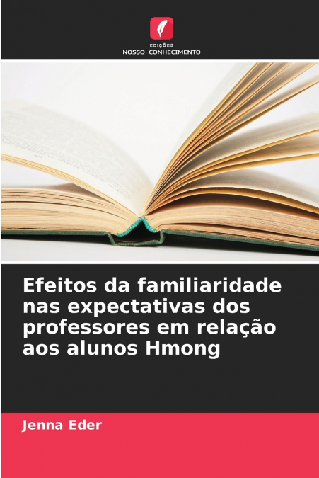 Efeitos da familiaridade nas expectativas dos professores em relação aos alunos Hmong