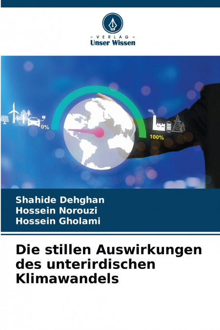 Die stillen Auswirkungen des unterirdischen Klimawandels