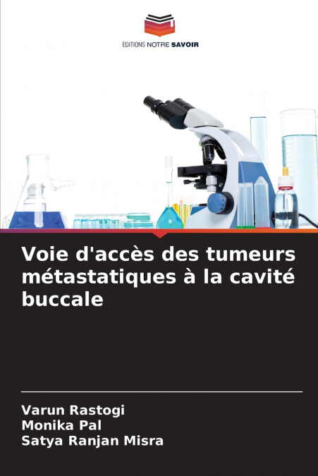 Voie d’accès des tumeurs métastatiques à la cavité buccale
