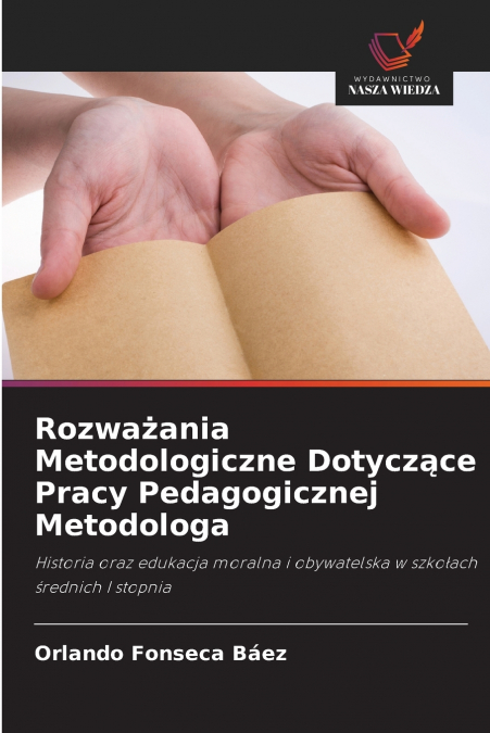 Rozważania Metodologiczne Dotyczące Pracy Pedagogicznej Metodologa