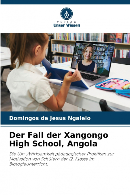 Der Fall der Xangongo High School, Angola