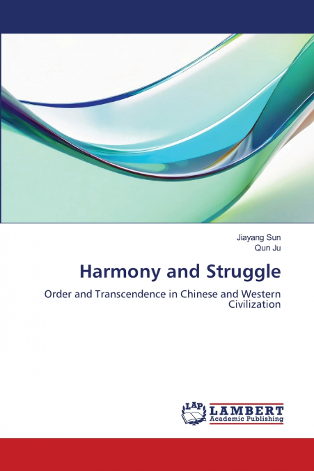 Harmony and Struggle