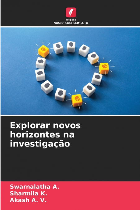 Explorar novos horizontes na investigação