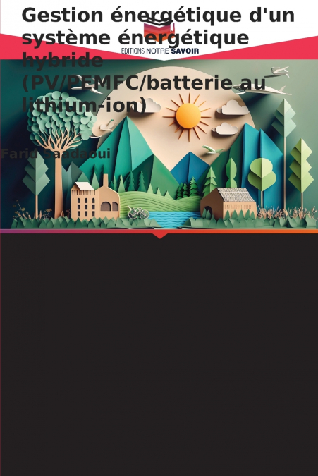 Gestion énergétique d’un système énergétique hybride (PV/PEMFC/batterie au lithium-ion)