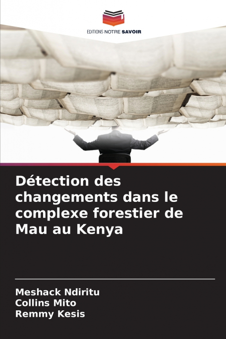 Détection des changements dans le complexe forestier de Mau au Kenya