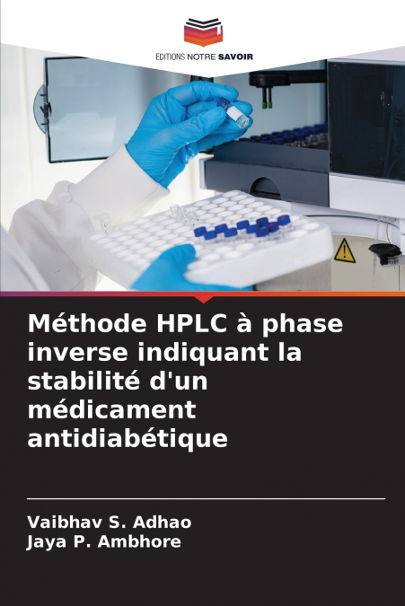 Méthode HPLC à phase inverse indiquant la stabilité d’un médicament antidiabétique
