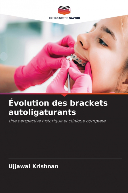Évolution des brackets autoligaturants