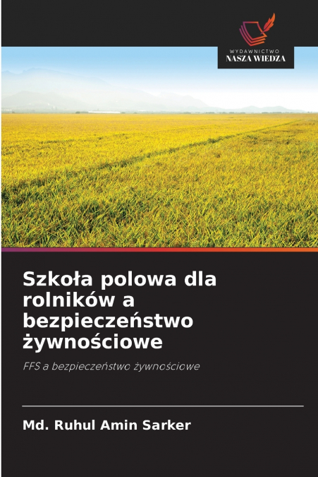Szkoła polowa dla rolników a bezpieczeństwo żywnościowe