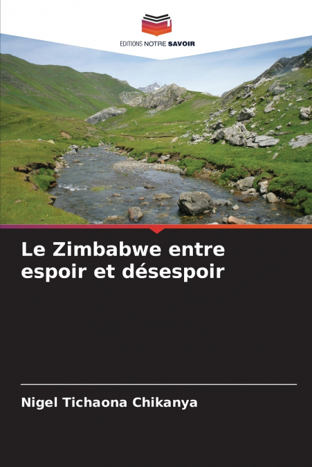 Le Zimbabwe entre espoir et désespoir