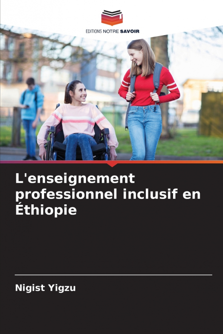 L’enseignement professionnel inclusif en Éthiopie