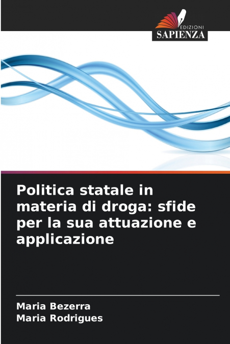 Politica statale in materia di droga