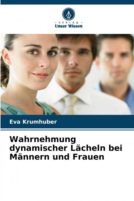 Wahrnehmung dynamischer Lächeln bei Männern und Frauen