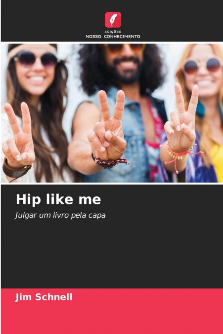 Hip like me